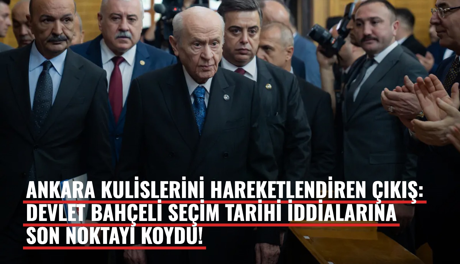 Ankara kulislerini hareketlendiren çıkış: Devlet Bahçeli seçim tarihi iddialarına son noktayı koydu!